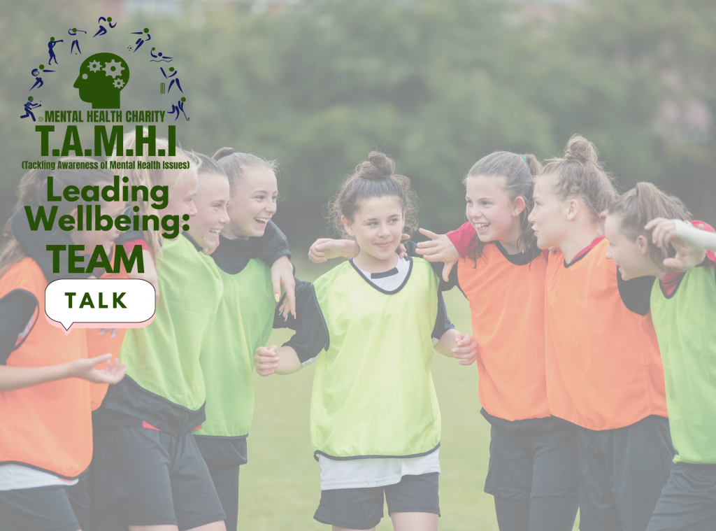 Welcome: Your role in Mental Health 2 TAMHI Team Talk 4